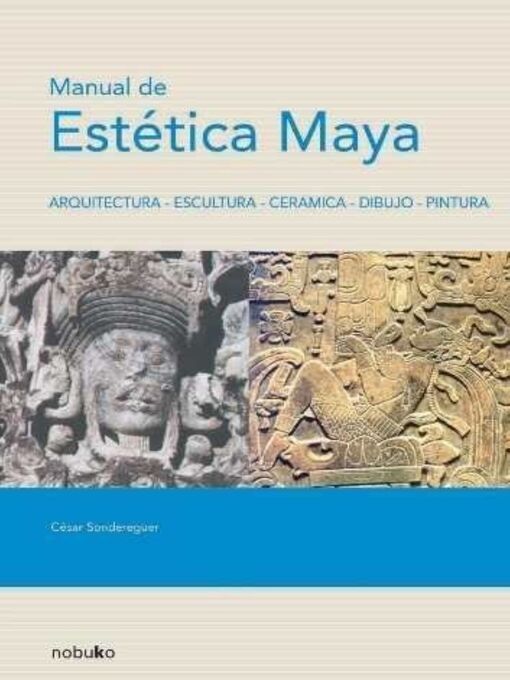 Detalles del título Manual de estética maya de Cesar Sondereguer - Lista de espera